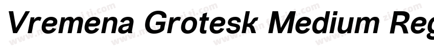 Vremena Grotesk Medium Regular字体转换